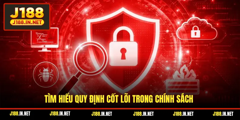 Tìm hiểu quy định cốt lõi trong chính sách